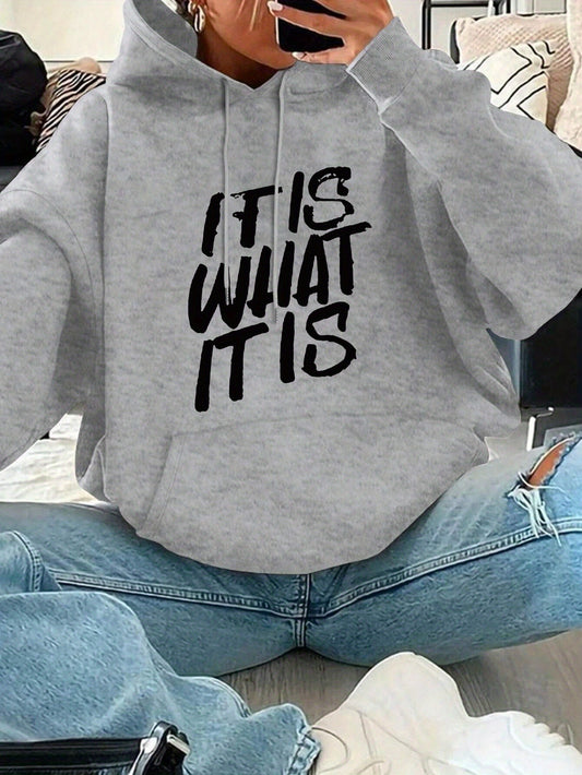Casual Polyester Hoodies for Women with "IT IS WHAT IT IS" Letter Print - Knit Fabric Hooded Sweatshirt for Fall/Winter with Drawstring and Front Pocket