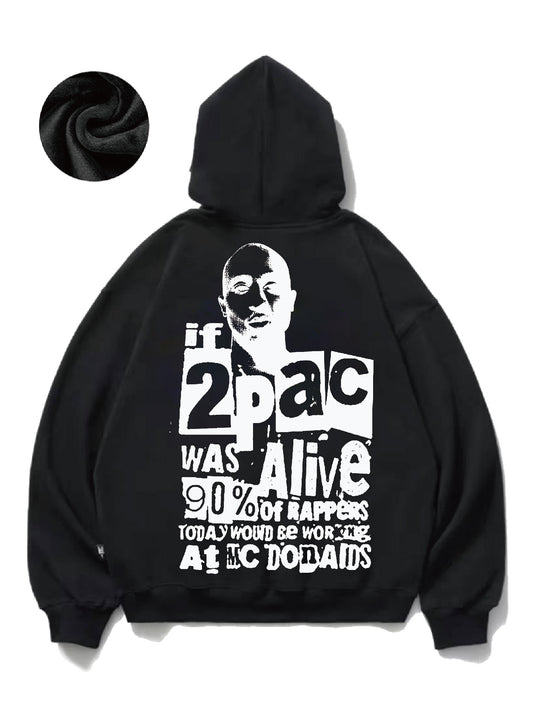 If 2pac Was Alive Men's fall and winter hoodies are comfortable and versatile